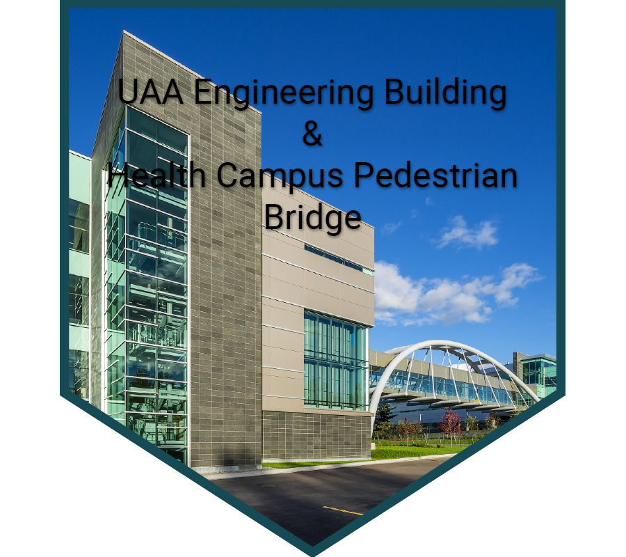 UAA Engineering Building & Health Campus Pedestrian Bridge